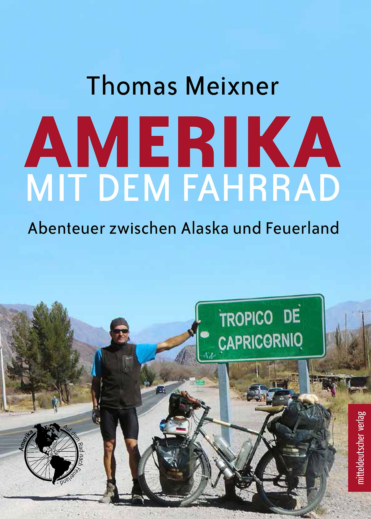 Amerika mit dem Fahrrad / Urheber: Thomas Meixner