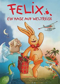 Kinoplakat "Felix - Ein Hase auf Weltreise"