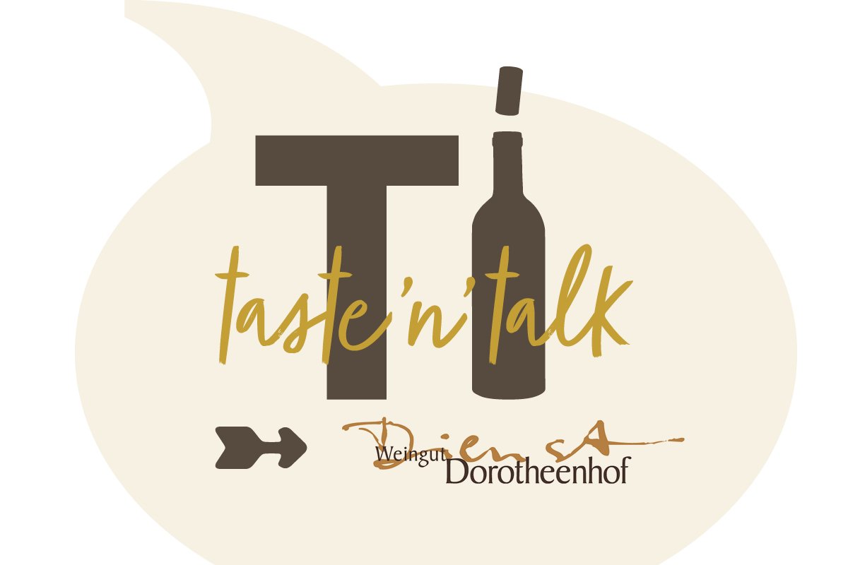 Im Februar dürfen wir das Weingut Dorotheenhof als besonderen Gast bei "taste'n'talk" begrüßen.