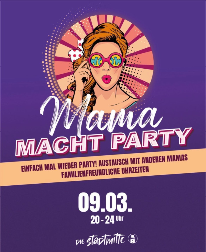 Mama macht Party 1 [Copyright: Die Stadtmitte]