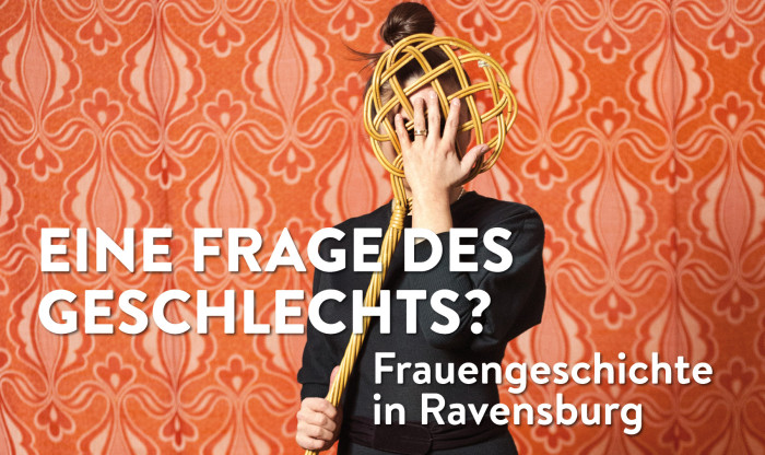 Sonderausstellung: Eine Frage des Geschlechts? Frauengeschichte in Ravensburg [Copyright: MHQ/ Zone für Gestaltung]